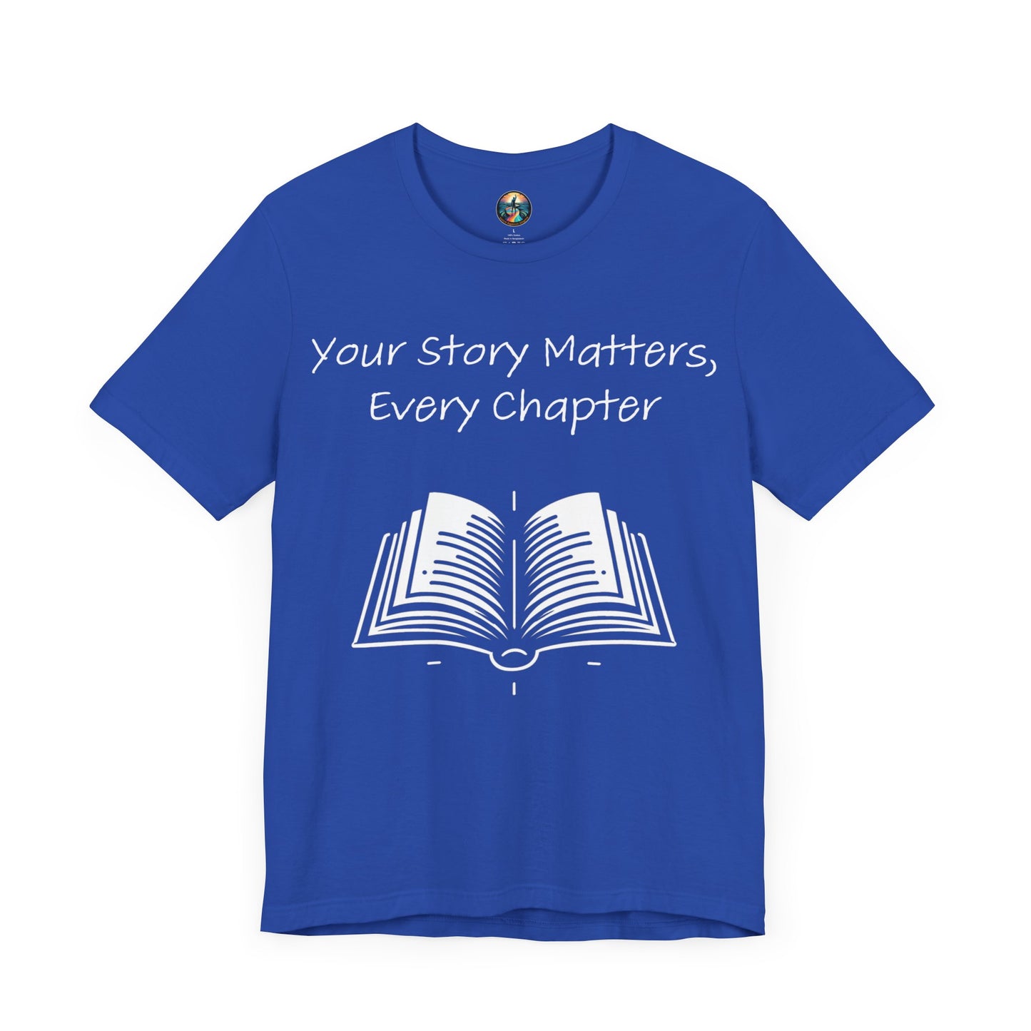 Your Story Matters, Every Chapter